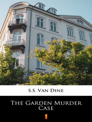 cover image of The Garden Murder Case